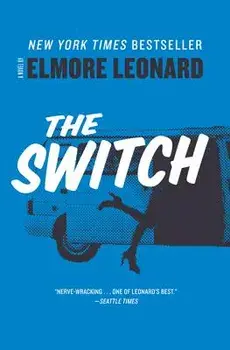 The Switch, Paperback/Elmore Leonard