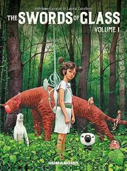 The Swords of Glass Vol. 1 (Oversized), Hardback/Sylvaine Corgiat