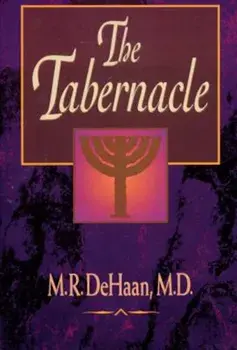 The Tabernacle, Paperback/M. R. DeHaan