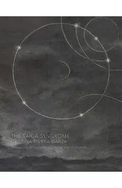 The Taiga Syndrome - Cristina Rivera Garza