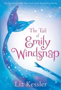 The Tail of Emily Windsnap, Paperback/Liz Kessler