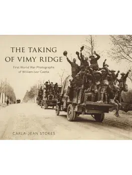 The Taking of Vimy Ridge, Hardback/Carla-Jean Stokes