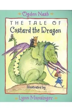 The Tale of Custard the Dragon - Ogden Nash