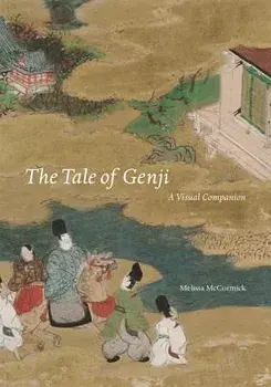 _the Tale of Genji_: A Visual Companion, Hardcover/Melissa McCormick