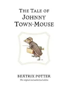 The Tale of Johnny Town-Mouse, Hardcover/Beatrix Potter