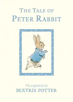 The Tale of Peter Rabbit, Hardcover/Beatrix Potter