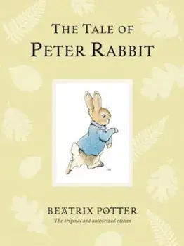 The Tale of Peter Rabbit, Hardcover/Beatrix Potter