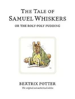 The Tale of Samuel Whiskers, Hardcover/Beatrix Potter