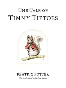 The Tale of Timmy Tiptoes, Hardcover/Beatrix Potter