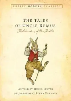 The Tales of Uncle Remus: The Adventures of Brer Rabbit, Paperback/Julius Lester