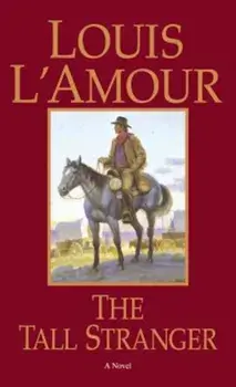 The Tall Stranger/Louis L'Amour