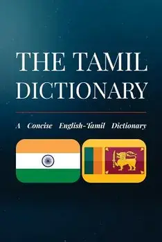 The Tamil Dictionary: A Concise English-Tamil Dictionary, Paperback/Ramkumar Pillai