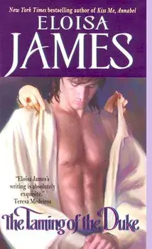 The Taming of the Duke, Paperback/Eloisa James