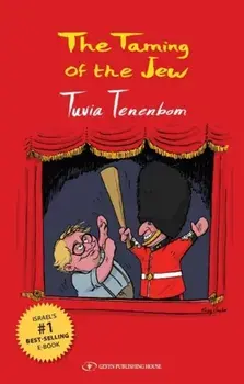 The Taming of the Jew, Paperback/Tuvia Tenenbom
