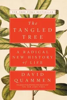 The Tangled Tree: A Radical New History of Life, Paperback/David Quammen
