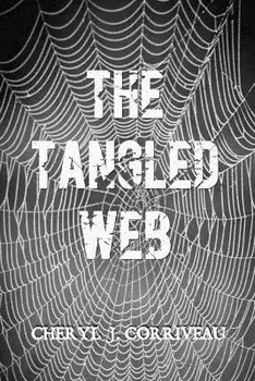 The Tangled Web, Paperback/Cheryl J. Corriveau