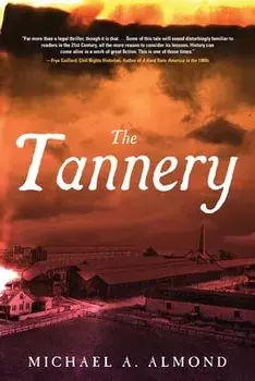 The Tannery, Paperback/Michael A. Almond