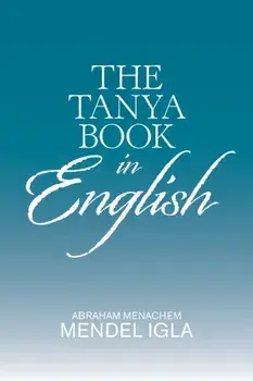The Tanya Book in English, Paperback/Abraham Menachem Mendel