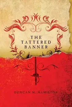The Tattered Banner, Paperback/Duncan M. Hamilton