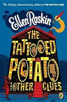 The Tattooed Potato and Other Clues, Paperback/Ellen Raskin