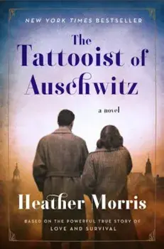 The Tattooist of Auschwitz, Paperback/Heather Morris