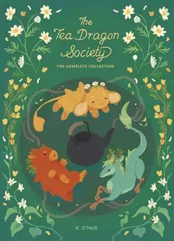The Tea Dragon Society Box Set, Hardcover/K. O'Neill