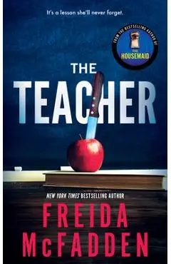 The Teacher - Freida Mcfadden