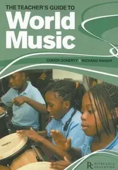 The Teacher's Guide to World Music/Conor Doherty