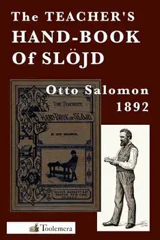 The Teacher's Hand-Book of Slojd, Paperback/Otto Salomon