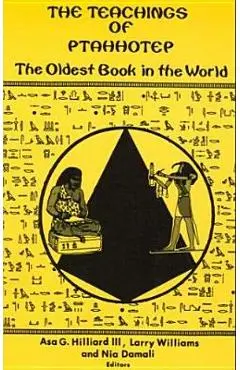 The Teachings of Ptahhotep - Asa G. Hillard