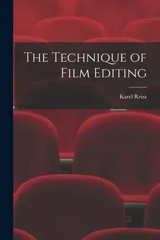 The Technique of Film Editing, Paperback/Karel Reisz