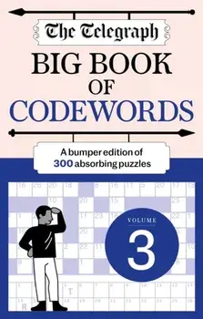 The Telegraph Big Book of Codewords 3, Paperback/Telegraph Media Group Ltd