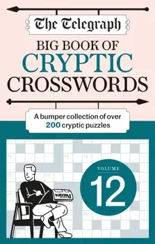 The Telegraph Big Book of Cryptic Crosswords 12, Paperback/Telegraph Media Group Ltd