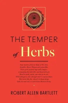 The Temper of Herbs, Paperback/Robert Allen Bartlett