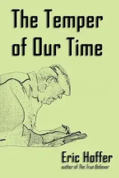 The Temper of Our Time, Paperback/Eric Hoffer