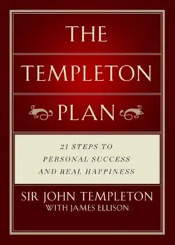 The Templeton Plan: 21 Steps to Success and Happiness, Paperback/Sir John Templeton