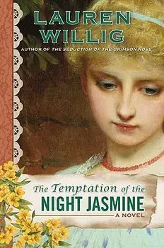 The Temptation of the Night Jasmine, Paperback/Lauren Willig