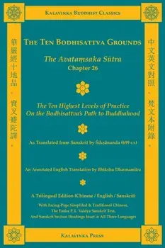 The Ten Bodhisattva Grounds: The Avataṃsaka Sūtra, Chapter 26 (Trilingual Edition)/Śikṣānanda