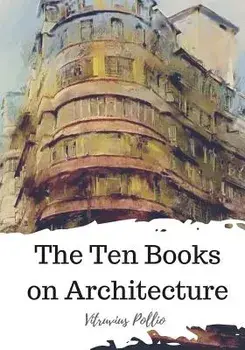 The Ten Books on Architecture, Paperback/Vitruvius Pollio