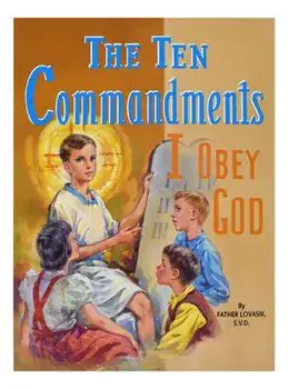 The Ten Commandments: I Obey God, Paperback/Lawrence G. Lovasik