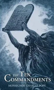 The Ten Commandments, Paperback/Monsignor Charles Pope