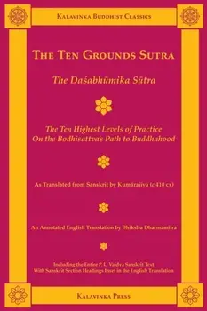 The Ten Grounds Sutra: The Daśabhūmika Sūtra/Kumārajīva