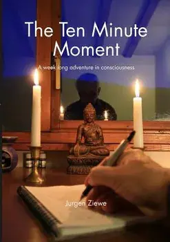The Ten Minute Moment, Paperback/Jurgen Ziewe