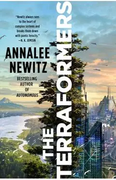 The Terraformers - Annalee Newitz