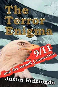 The Terror Enigma: 9/11 and the Israeli Connection, Paperback/Justin Raimondo