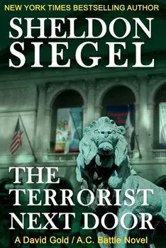 The Terrorist Next Door, Paperback/Sheldon Siegel