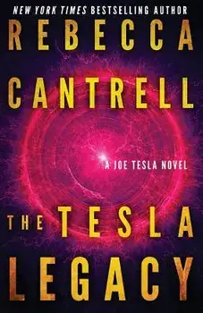 The Tesla Legacy, Paperback/Rebecca Cantrell