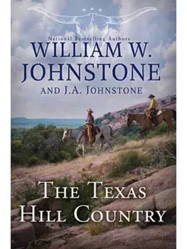 The Texas Hill Country, Paperback/J.A. Johnstone