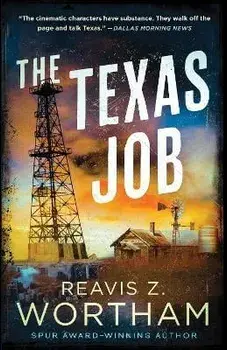 The Texas Job, Paperback/Reavis Z. Wortham