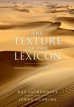 The Texture of the Lexicon. Relational Morphology and the Parallel Architecture, Paperback/***